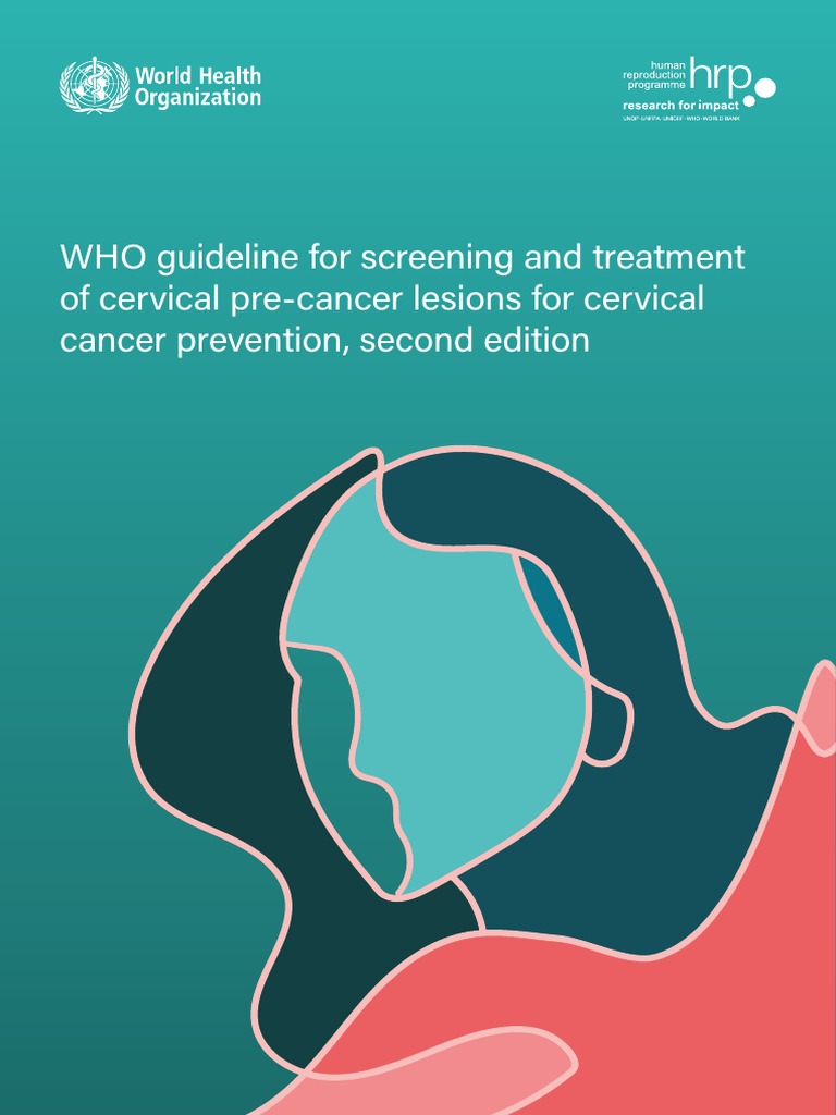 WHO Guideline For Screening and Treatment of Cervical Pre-Cancer ...