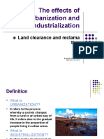 The Effects of Urbanization and Industrialization: Land Clearance and Reclama Tion