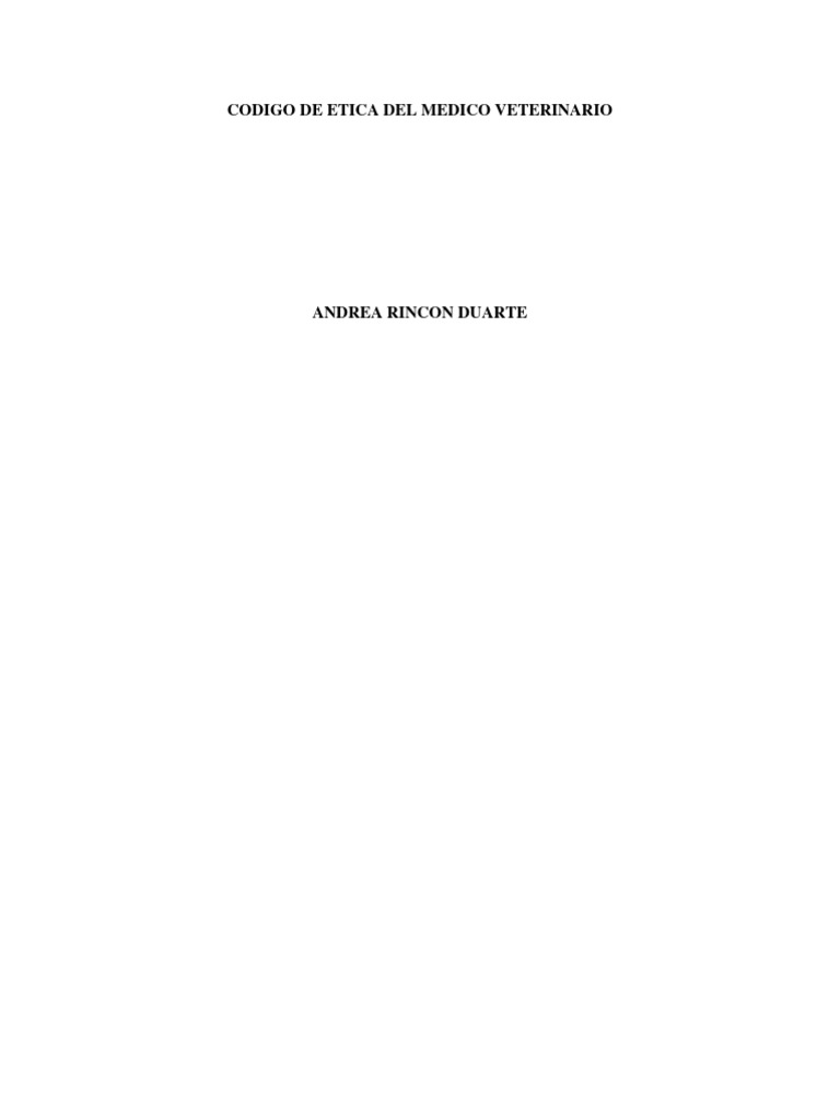 Codigo de Etica Del Medico Veterinario PDF Medicina Veterinaria Moralidad