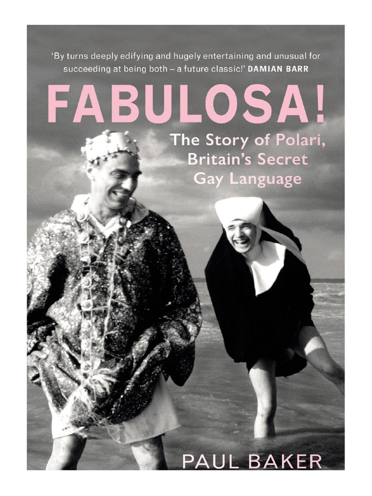 Fabulosa The Story of Polari, Britains Secret Gay Language PDF English Language Cognition pic image