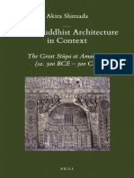 (Brill's Indological Library 43.) Shimada, Akira - Early Buddhist Architecture in Context - The Great Stūpa at Amarāvatī (Ca. 300 BCE-300 CE) - Brill (2013)