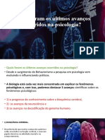 Últimos avanços na psicologia: biologia, neurociência e genoma