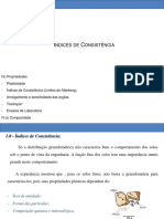 D) Índices de Consistência, Plasticidade e Compacidade de Areias