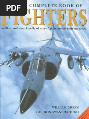 The Complete Book of Fighters An Illustrated Encyclopedia of Every