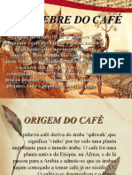 A FEBRE DO CAFÉ - 2003