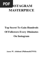 Instagram Masterpiece: Top Secret To Gain Hundreds of Followers Every 10minutes On Instagram