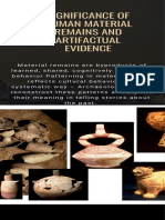 Significance of Human Material Remains and Artifactual Evidence