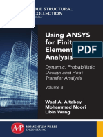 Using ANSYS for Finite Element Analysis, Volume II Dynamic, Probabilistic Design and Heat Transfer Analysis