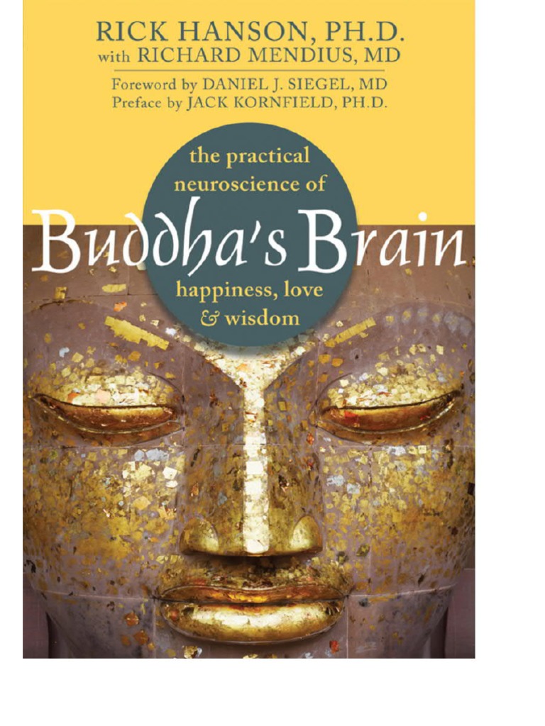 Buddha S Brain The Practical Neuroscience Of Happiness Love Wisdom Pdf