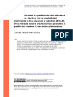Cortes, Maria Fernanda (2010). Analisis de tres experiencias del sistema educativo, dentro de la modalidad destinada a los jovenes y adul (..)