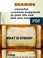 Sharing: A Stressful Situation Happened in Your Life and How You Manage It?