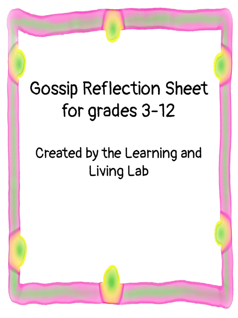 Gossip Re Ection Sheet For Grades 3-12: Created by The Learning and ...