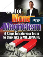 The Skill of Money Magnetism
