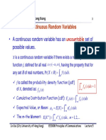 Continuous Random Variables: - A Continuous Random Variable Has An Set of Possible Values