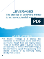 Leverages: The Practice of Borrowing Money To Increase Potential Returns