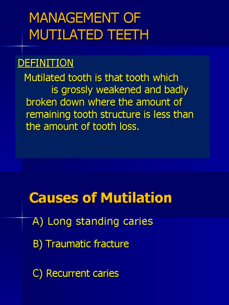 Management of Mutilated Teeth | PDF | Human Tooth | Mouth