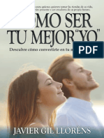 Cómo Ser Tu Mejor - Yo - Descubre Cómo Convertirte en Tu Mejor Versión (Con Motivación y Confianza) Nº1 EN AMAZON - ES EN LIBROS GR. CATEGORÍA DESARROLLO PERSONAL Y AUTOAYUDA. (Spanish Edition)