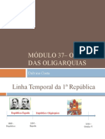 Módulo 37 - O Poder Das Oligarquias