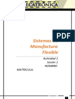 Sistemas de Manufactura Flexible: Actividad 1 Sesión 1 Nombre: Matricula