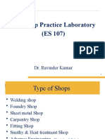 Workshop Practice Laboratory (ES 107) : Dr. Ravinder Kumar