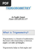 Trigonometry: by Faudhi Issack Phone +255 655 413 177