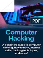 Computer Hacking_ a Beginners Guide to Computer Hacking, How to Hack, Internet Skills, Hacking ... ( PDFDrive )