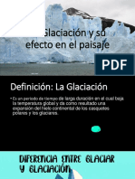 La Glaciación y Su Efecto en El Paisaje