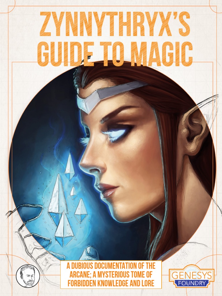 Genesys Zynnythryxs Guide To Magic | PDF