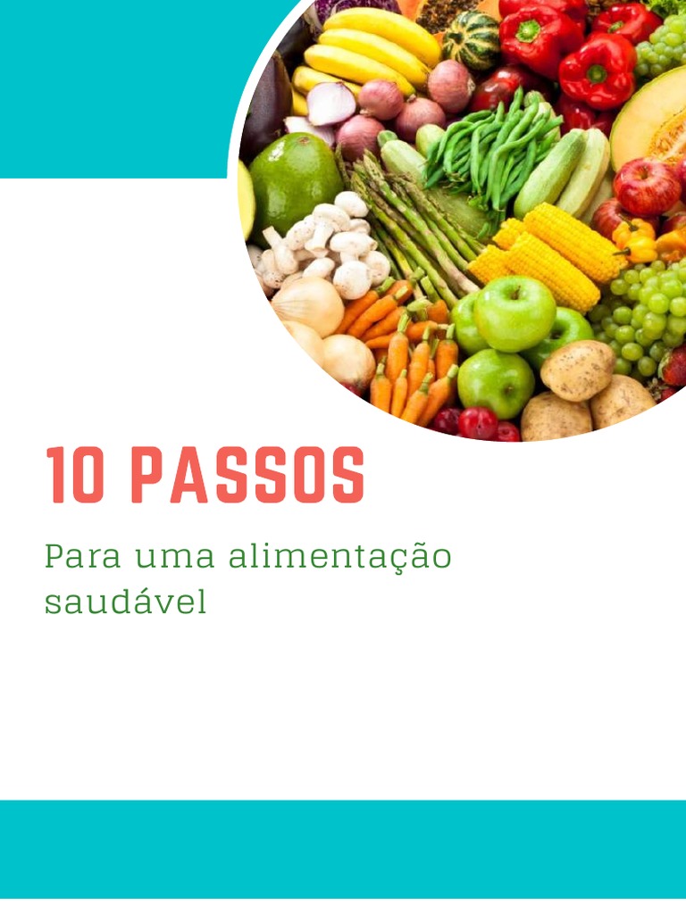 10 Passos Para Uma Alimentação Saudável Pdf Alimentos Culinária