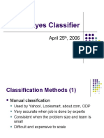 Naïve Bayes Classifier: April 25, 2006