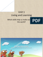 Unit 1 Living and Learning: Which Skills Help Us Make Our Way in The World?