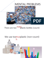 Environmental Problems: There Are Too Plastic Bottles (Count)