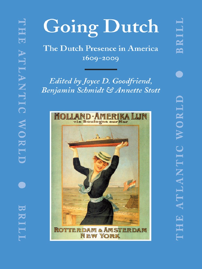 (Joyce Goodfriend-Benjamin Schmidt-Annette Stott) Going Dutch The Dutch ...