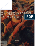 Eliane Robert Moraes - O Corpo Impossível - A Decomposição Da Figura Humana de Lautréamont A Bataille-Iluminuras (2002)