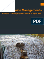 Plastic Waste Management - : Catalytic Cracking of Plastic Waste To Liquid Fuel