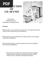 OF Co - 60 Unit: Nilesh Kumar PG Radiation Physics Department of Radiation Physics