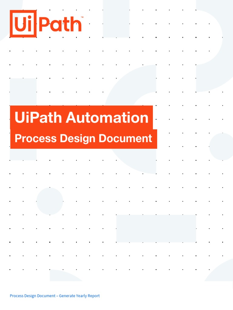 UiPath Yearly Report Automation Design | PDF | Microsoft Excel ...
