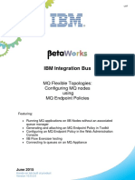 IBM Integration Bus: MQ Flexible Topologies: Configuring MQ Nodes Using MQ Endpoint Policies