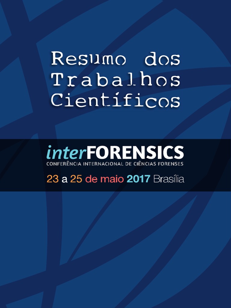 INTERFORENSICS - LIVRO DE RESUMOS 2017-Compactado-1 | PDF | Ciência forense