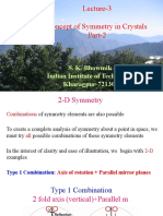 Lecture-3 Concept of Symmetry in Crystals Part-2: S. K. Bhowmik Indian Institute of Technology Kharagpur-721302