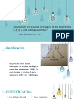 Descripción Del Estatus Fonológico de Los Segmentos (I̯) y (U̯) de La Lengua Paʔipá:y