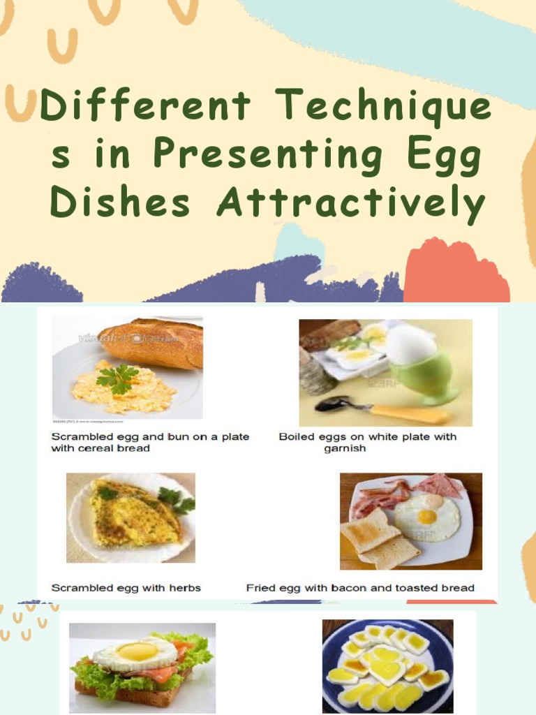 Different Technique S in Presenting Egg Dishes Attractively PDF