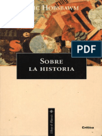 4. Eric Hobsbawm - Sobre La Historia Pp. 13-104