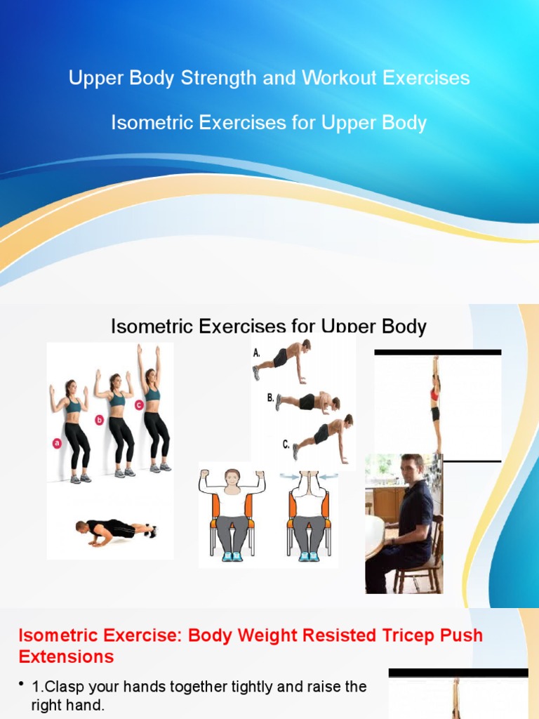 Upper Body Isometric Exercise Guide | PDF | Human Anatomy | Physical ...
