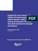 Estudio de Caso Asociación Público Privada Hospital III Alberto Barton Callao y Su Centro de Atención Primaria de La Red Asistencial Sabogal de EsSalud - DAWN Discussion Paper 30 - Spanish