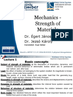 Mechanics - Strength of Materials: Dr. Égert János Dr. Jezsó Károly