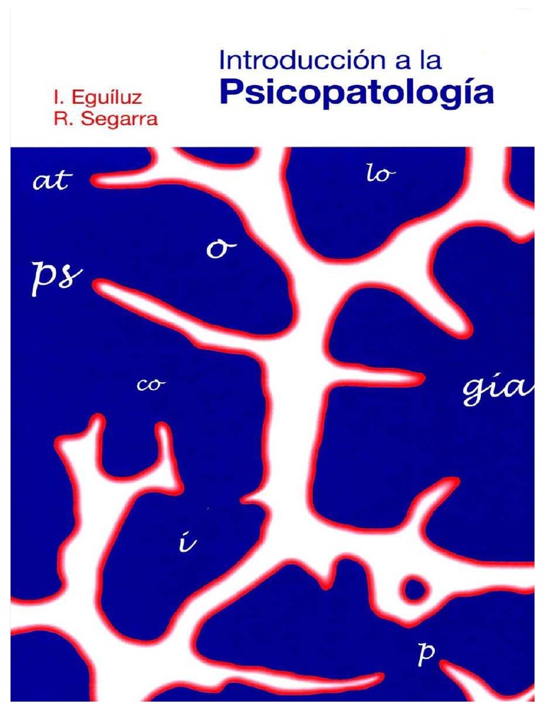 PDF Introduccion A La Psicopatologia 2 Ed Eguiluzpdf - Compress | PDF ...