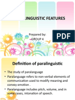 Paralinguistic Features: Prepared By: Group 4