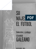 Galeano Su Majestad El Futbol 1968 Prologo