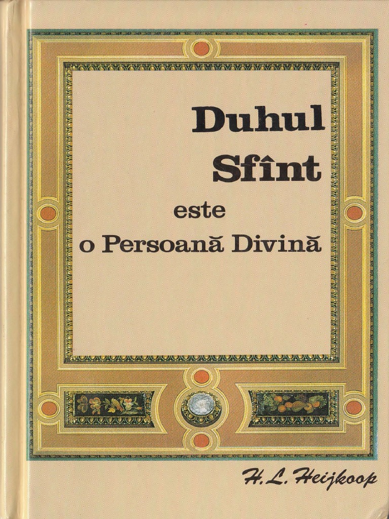 Duhul Sfant Este o Persoana Divina de H.L. Heijkoop | PDF